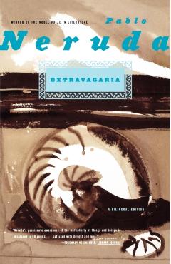 Extravagaria: A Bilingual Edition - Pablo Neruda