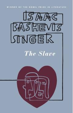 The Slave - Isaac Bashevis Singer