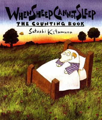 When Sheep Cannot Sleep: The Counting Book - Satoshi Kitamura