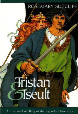 Tristan and Iseult - Rosemary Sutcliff