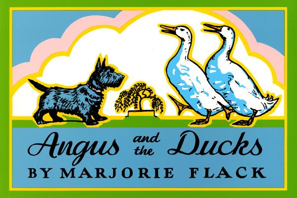 Angus and the Ducks - Marjorie Flack