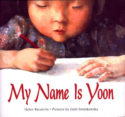My Name Is Yoon - Helen Recorvits