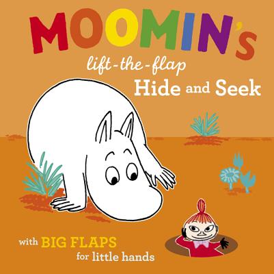 Moomin's Lift-The-Flap Hide and Seek: With Big Flaps for Little Hands - Tove Jansson