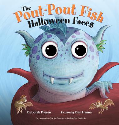 The Pout-Pout Fish Halloween Faces - Deborah Diesen