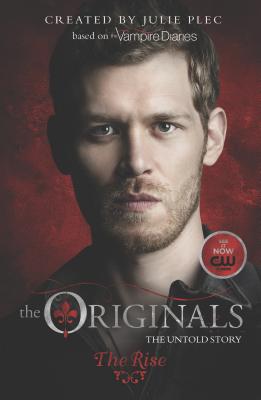 The Originals: The Rise - Julie Plec