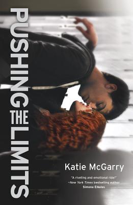 Pushing the Limits: An Award-Winning Novel - Katie Mcgarry