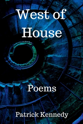 West of House - Patrick Kennedy