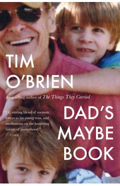 Coperta cărții 'Dad's Maybe Book - Tim O'brien'
