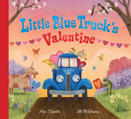 Little Blue Truck's Valentine - Alice Schertle