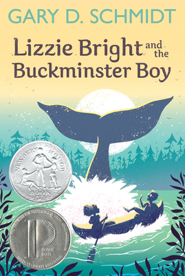 Lizzie Bright and the Buckminster Boy - Gary D. Schmidt
