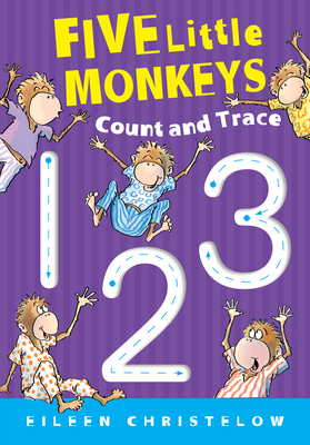 Five Little Monkeys Count and Trace - Eileen Christelow