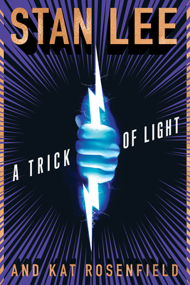 A Trick of Light: Stan Lee's Alliances - Stan Lee