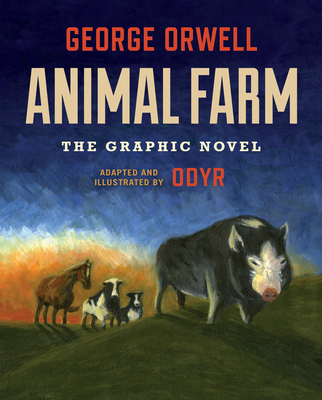 Animal Farm: The Graphic Novel - George Orwell