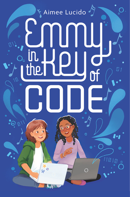 Emmy in the Key of Code - Aimee Lucido