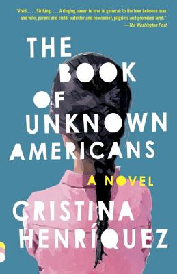 The Book of Unknown Americans - Cristina Henr�quez