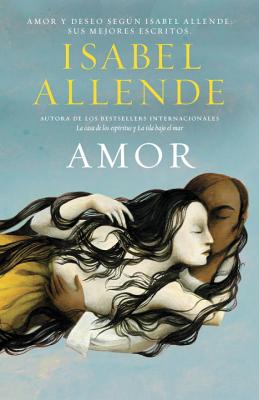 Amor = Love - Isabel Allende