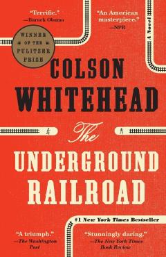 The Underground Railroad - Colson Whitehead