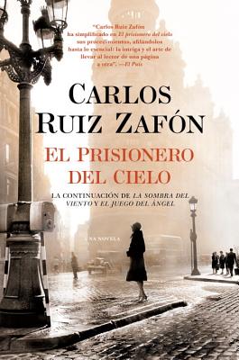 El Prisionero del Cielo - Carlos Ruiz Zaf�n
