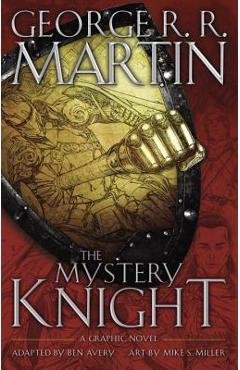 Coperta cărții 'The Mystery Knight: A Graphic Novel - George R. R. Martin'