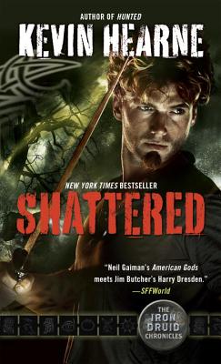 Shattered: The Iron Druid Chronicles, Book Seven - Kevin Hearne