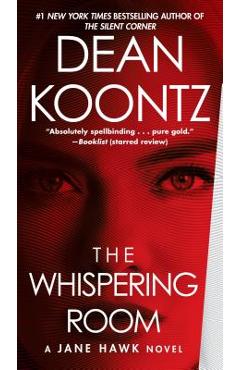 Poza produsului The Whispering Room: A Jane Hawk Novel - Dean Koontz