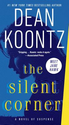 The Silent Corner: A Novel of Suspense - Dean Koontz