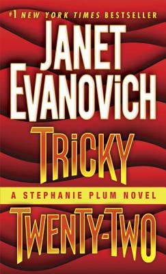 Tricky Twenty-Two: A Stephanie Plum Novel - Janet Evanovich
