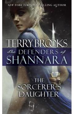 Coperta cărții 'The Sorcerer's Daughter: The Defenders of Shannara - Terry Brooks'