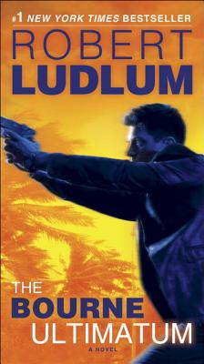 The Bourne Ultimatum: Jason Bourne Book #3 - Robert Ludlum