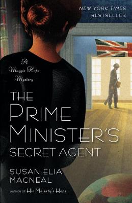 The Prime Minister's Secret Agent - Susan Elia Macneal
