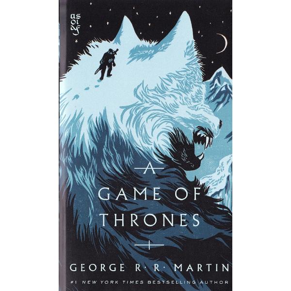 A Game of Thrones. A Song of Ice and Fire - George R. R. Martin