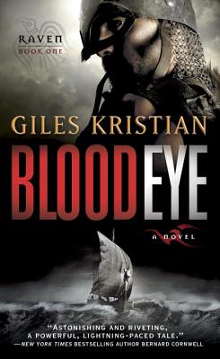 Blood Eye: A Novel (Raven: Book 1) - Giles Kristian
