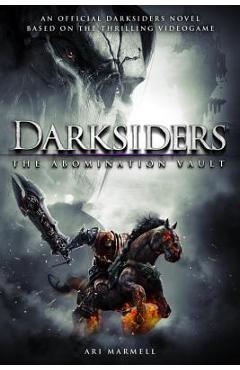 Coperta cărții 'Darksiders: The Abomination Vault - Ari Marmell'