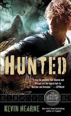 Hunted: The Iron Druid Chronicles, Book Six - Kevin Hearne