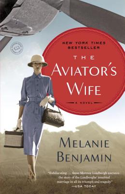 The Aviator's Wife - Melanie Benjamin