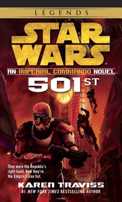501st: Star Wars Legends (Imperial Commando): An Imperial Commando Novel - Karen Traviss