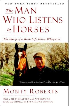 The Man Who Listens to Horses - Monty Roberts