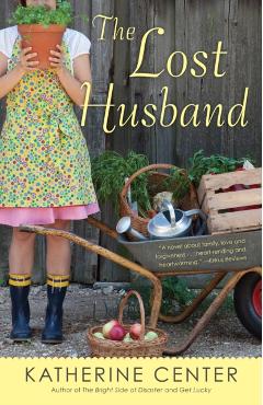 The Lost Husband - Katherine Center
