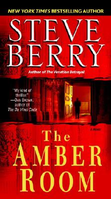 The Amber Room: A Novel of Suspense - Steve Berry