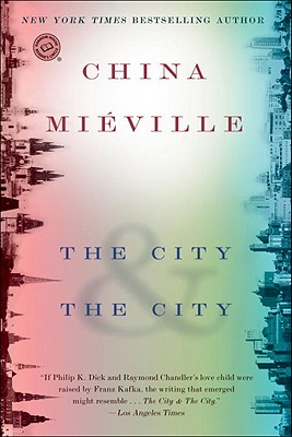 The City & the City - China Mi�ville