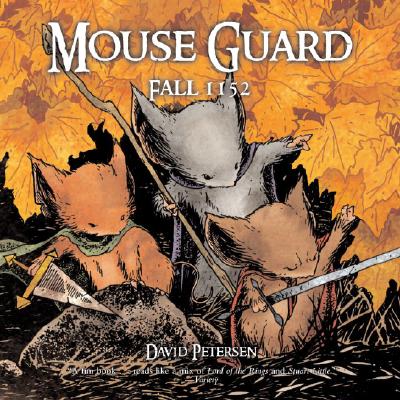 Mouse Guard: Fall 1152 - David Petersen