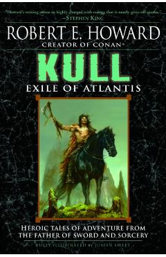 Kull: Exile of Atlantis - Robert E. Howard