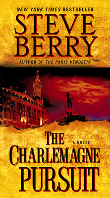 The Charlemagne Pursuit - Steve Berry