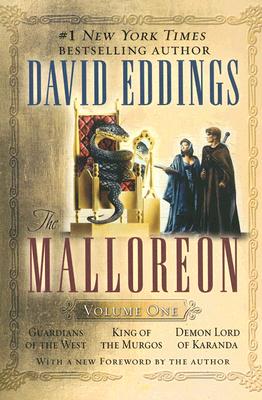 The Malloreon Volume One: Guardians of the West King of the Murgos Demon Lord of Karanda #1 New York Times Bestselling Author; With a New Forewo - David Eddings