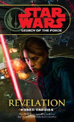 Revelation: Star Wars Legends (Legacy of the Force) - Karen Traviss