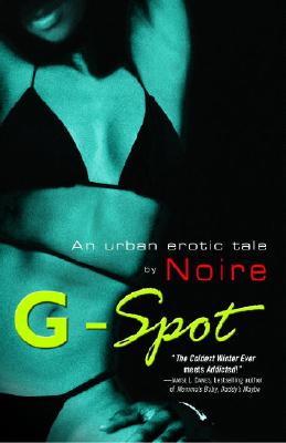 G-Spot: An Urban Erotic Tale - Noire