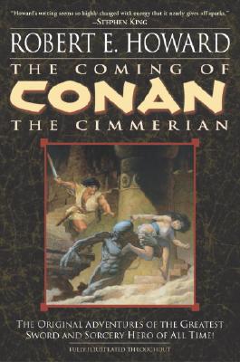 The Coming of Conan the Cimmerian: Book One - Robert E. Howard