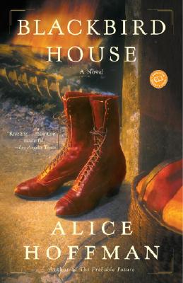 Blackbird House - Alice Hoffman