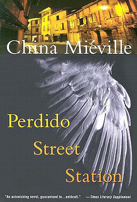 Perdido Street Station - China Mi�ville