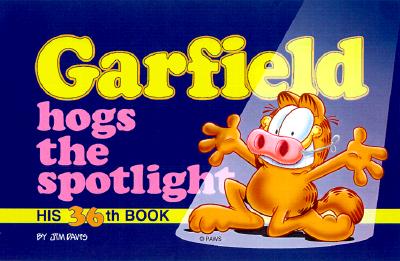 Garfield Hogs the Spotlight - Jim Davis